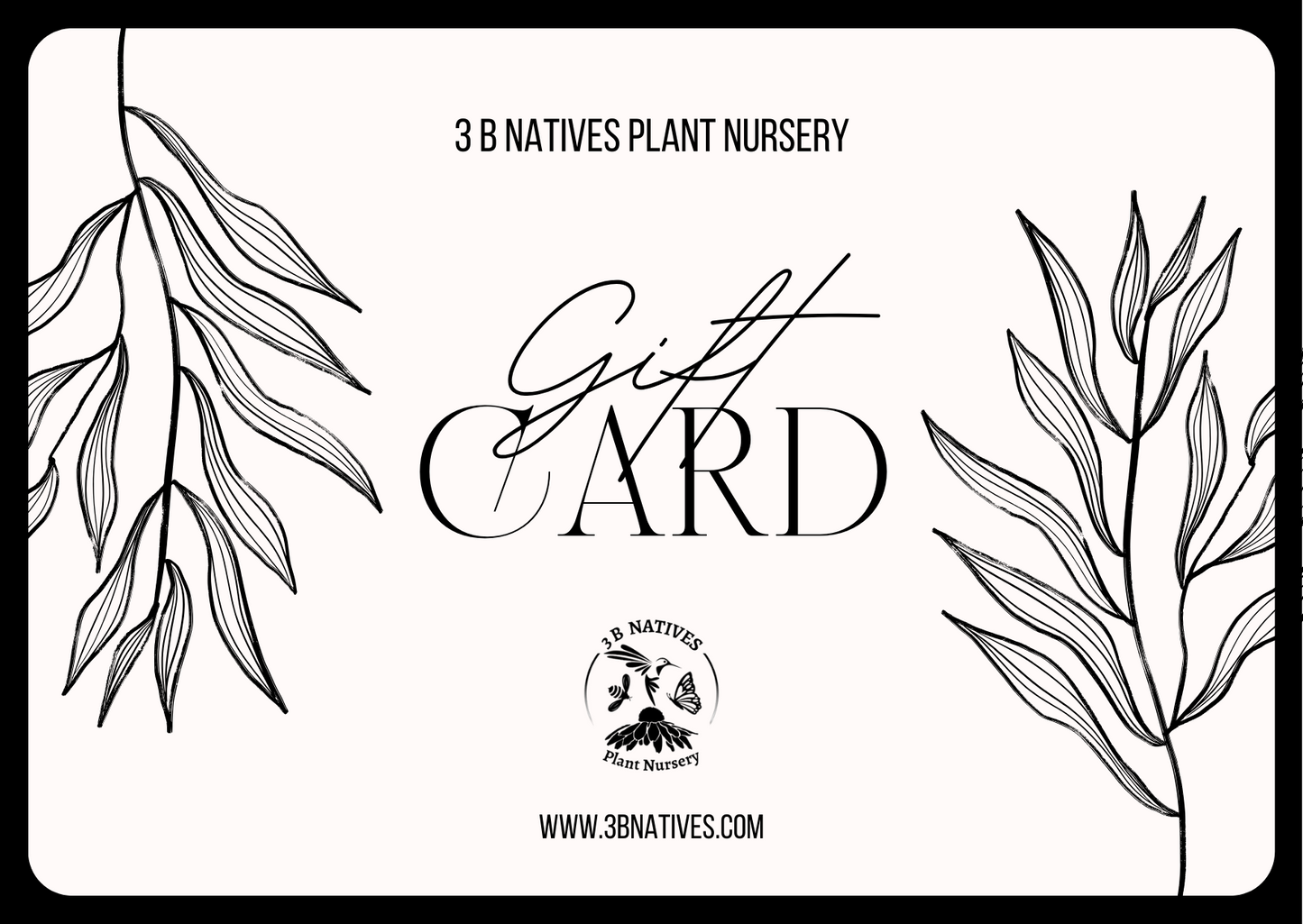 3 B Natives Plant Nursery Gift Card-Gardening